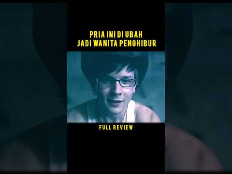 Pria Ini Di Ubah Jadi Wanita Penghibur#alurceritafilm #film #shorts