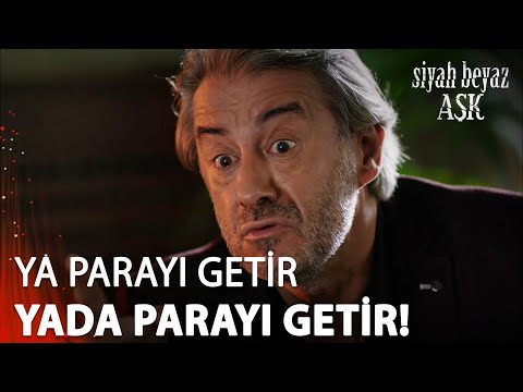 Benim paramı getir! - Siyah Beyaz Aşk