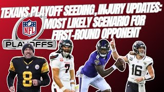 Texans playoff seeding having clinched, injury updates: most likely scenario for postseason opponent