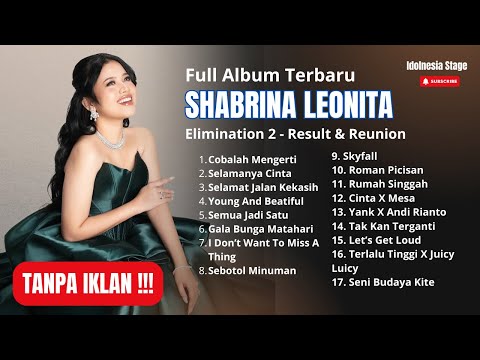 Shabrina Leanor Full Album Terbaru Live Elimination Goes To Grand Final Indonesian Idol 2025
