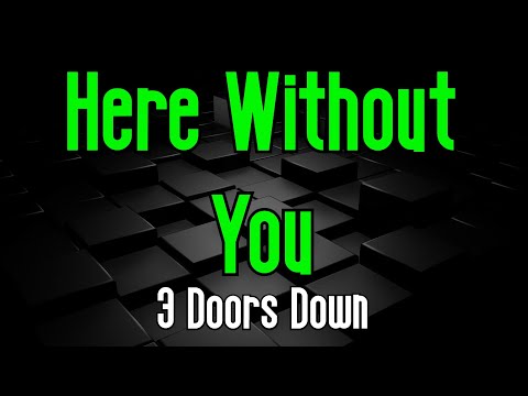 Here Without You – 3 Doors Down | Original Karaoke Sound