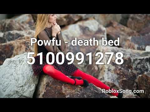 Deathbed Powfu Roblox Id Code 07 2021 - omfg i love you roblox id