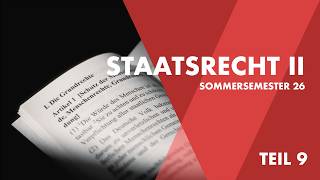 Grundlagenvorlesung: Staatsrecht II  [Teil 9]