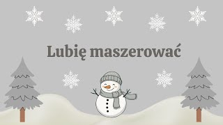 Lubię maszerować ❄️❄️❄️ prosta piosenka dla dzieci