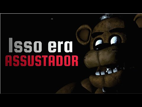 Fnaf 1 era bizarro pra sua época ....