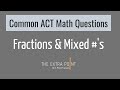 Understanding Fractions for ACT Math