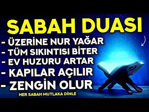 Kim Bu Duayı HER SABAH Dinlerse TÜM SIKINTILARI BİTER, HUZURU ARTAR, KAPILAR AÇILIR! - Sabah Duası