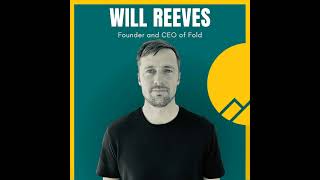 121: Founder Mode on Bitcoin: Double the Volatility, Double the Stakes | Will Reeves, Co-Founder ...