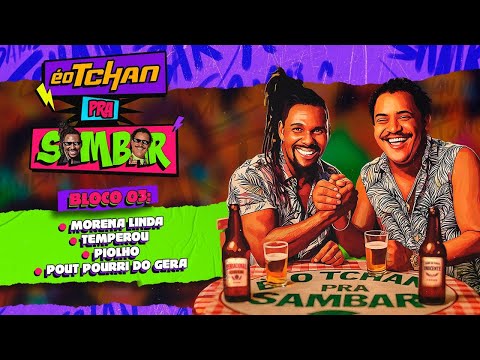 É o Tchan - Pra Sambar (Ao Vivo em Salvador) - Bloco 03