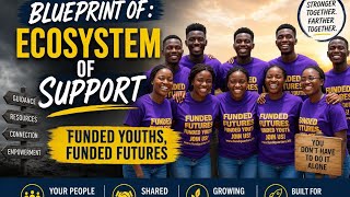 Funded Futures, funded youth: Building an Ecosystem of Support (Blueprint)