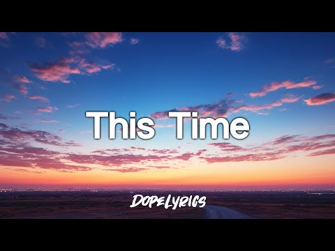 Joseph Tilley - This Time (Lyrics)