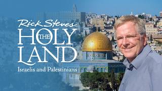 Rick Steves Holy Land: Israelis and Palestinians (2014)