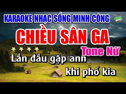 Karaoke Nhạc Sống Tone Nữ Dễ Hát | Chọn Lọc Nhạc Trữ Tình BOLERO – CHIỀU SÂN GA