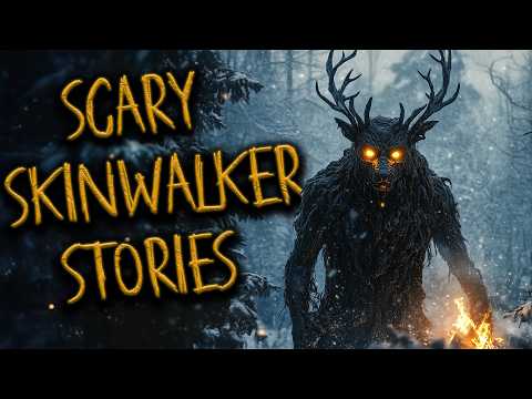 SCARY SKINWALKER STORIES