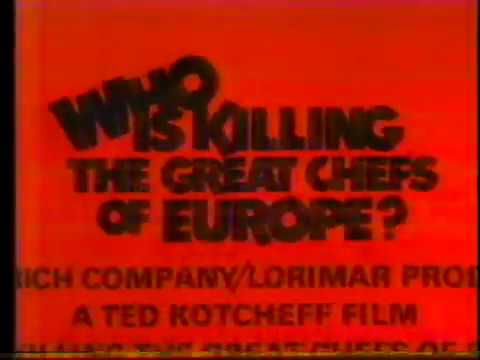 Who's Killing the Great Chefs of Europe Trailer 1978