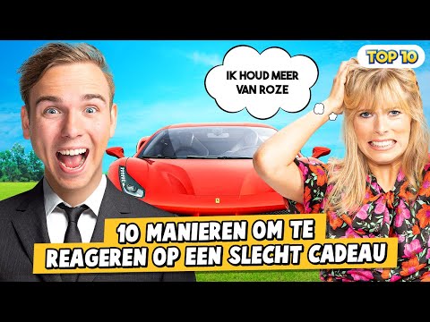 10 MANIEREN OM TE REAGEREN OP EEN SLECHT CADEAU!