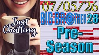 Big Brother 28 Pre-Season Stream (07/05/26) (2/2)