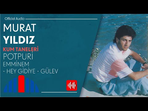 Murat Yıldız - Emminem - Hey Gidiye - Gülev (Potpori) (Official Audio)