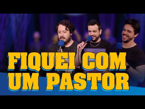 FIQUEI COM UM PASTOR - FAZENDO AMIZADE #266