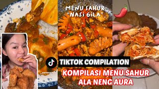 KOMPILASI MENU SAHUR ALA NENG AURA!