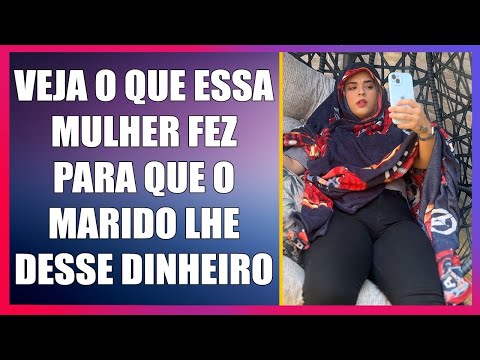 Veja o que essa mulher fez para que o marido lhe desse dinheiro.