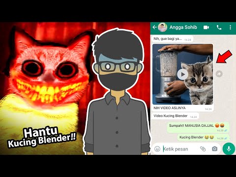VIDEO ASLI KUCING DI DALAM BLENDER, JANGAN DITONTON!! | Chat History Seram