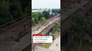 Siemensbahn in Berlin soll ab 2029 wieder in Betrieb gehen