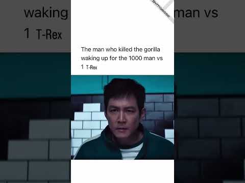 🎉 The man who beat the gorilla waking up for 1000 men vs. 1 T-Rex - Squid Game Video Meme Short