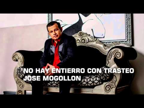 José Mogollón - No Hay Entierro Con Trasteo (Audio)