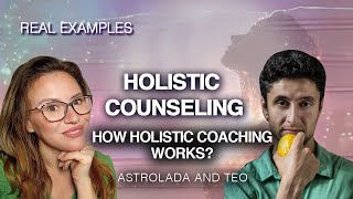 Real Life Examples of Holistic Counseling - Astrolada And Teo