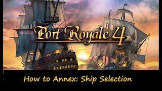 Port Royal 4: How to Annex - Ship Selection