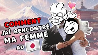 COMMENT J'AI RENCONTRÉ MA FEMME AU JAPON