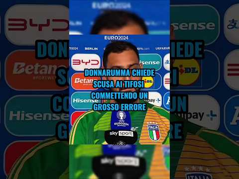 Donnarumma chiede scusa ai tifosi... (Contenuti di @UEFA) ?? #viral #like