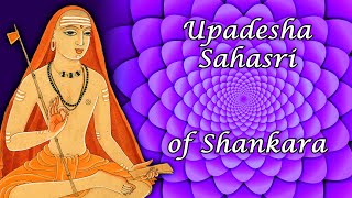 112: Upadesha Sahasri (ch18 v134-135) One Thousand Teachings of Adi Shankara