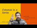 Understanding Commas in a Series