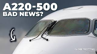 Bad News For The A220-500?