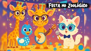 MÚSICA INFANTIL. Festa no Zoológico-Festa dos Animais - Desenho 