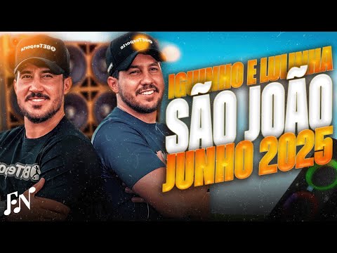 IGUINHO E LULINHA CD 2025 - IGUINHO E LULINHA JUNHO 2025 - IGUINHO E LULINHA SÃO JOÃO 2025