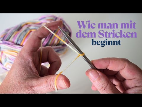 Wie man mit dem Stricken beginnt