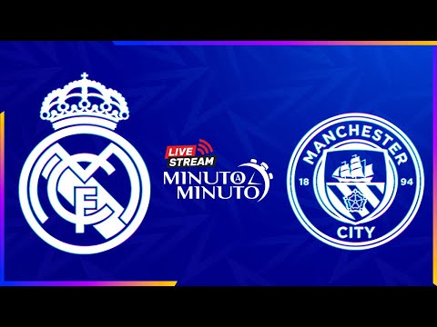 ⏱️ MINUTO A MINUTO | Real Madrid vs Manchester City | Champions League