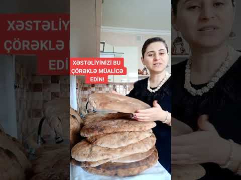 BU ÇÖRƏKDƏN YEYİN GÖRÜM ŞƏKƏRİNİZ, ZOBUNUZ, TƏZYİQİNİZ, BAĞIRSAĞINIZ NARAHAT OLACAQMI?