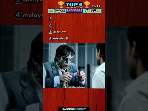 Top 4 iklan Snickers Lucu Part2 😂