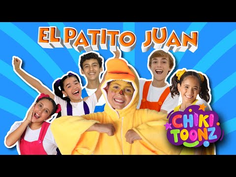 🦆Patito Juan🦆 - Chiki Version | Música para niños | @ChikiToonz