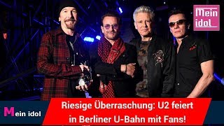 Riesige Überraschung: U2 feiert in Berliner U-Bahn mit Fans!