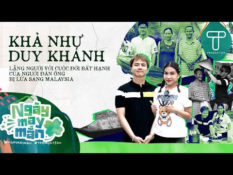 [FULL] Ngày May Mắn #10 | Khả Như, Duy Khánh lặng người trước cuộc đời của người đàn ông bất hạnh