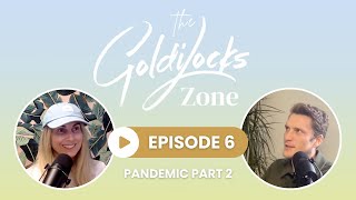 Episode 6: Pandemic Part 2