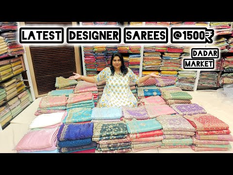 Designer Sarees latest Collection in Dadar Market 1500₹ Starting / Prachi Fashion