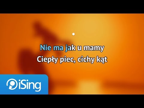 Wojciech Młynarski – Nie ma jak u mamy (karaoke iSing)