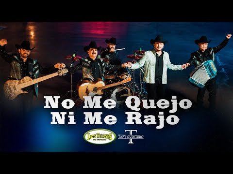 No Me Quejo Ni Me Rajo – Los Tucanes De Tijuana x Tapy Quintero (Video Oficial)