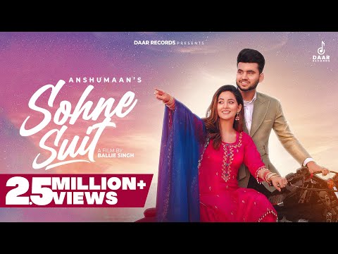 Sohne Suit (Official Video) | Anshumaan &nbsp;| New Punjabi Song 2023